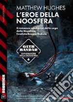 L&apos;eroe della Noosfera. E-book. Formato EPUB ebook