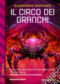 Il circo dei granchi. E-book. Formato EPUB ebook di Alessandro Montoro