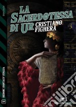 La sacerdotessa di Ur. E-book. Formato EPUB ebook