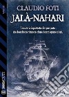 Jalà-Nahari. E-book. Formato EPUB ebook di Claudio Foti