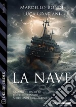 La nave. E-book. Formato EPUB ebook