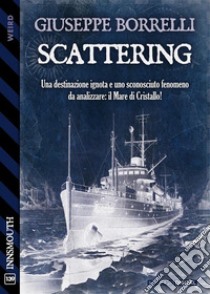 Scattering. E-book. Formato EPUB ebook di Giuseppe Borrelli