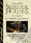 Sherlock Holmes e le indagini sul contabile perseguitato. E-book. Formato EPUB ebook di Arthur Hall