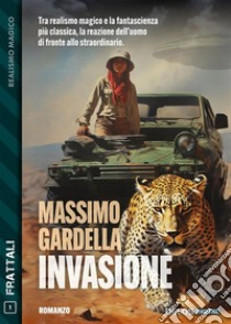 Invasione. E-book. Formato EPUB ebook di Massimo Gardella