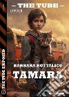 Tamara. E-book. Formato EPUB ebook di Barbara Bottalico