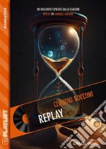 Replay. E-book. Formato EPUB ebook