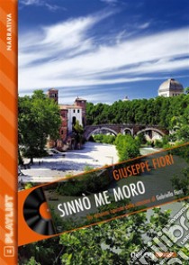 Sinnò me moro. E-book. Formato EPUB ebook di Giuseppe Fiori