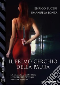 Il primo cerchio della paura. E-book. Formato EPUB ebook di Enrico Luceri