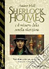 Sherlock Holmes e il mistero della sorella silenziosa. E-book. Formato EPUB ebook di Arthur Hall