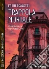 Trappola mortale. E-book. Formato EPUB ebook