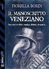 Il manoscritto veneziano. E-book. Formato EPUB ebook di Fiorella Borin