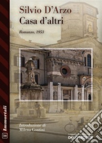 Casa d'altri. E-book. Formato EPUB ebook di Silvio D'Arzo