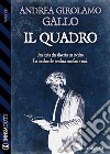 Il quadro. E-book. Formato EPUB ebook