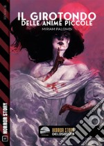 Il girotondo delle anime piccole. E-book. Formato EPUB ebook