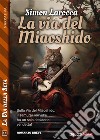 La via del Miaoshido. E-book. Formato EPUB ebook