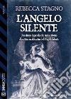 L&apos;angelo silente. E-book. Formato EPUB ebook