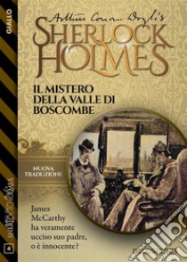 Il mistero della Valle di Boscombe. E-book. Formato EPUB ebook di Arthur Conan Doyle