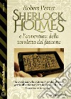 Sherlock Holmes e l'avventura della tavoletta del faraone. E-book. Formato EPUB ebook di Robert Perret