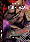 Loop 52. E-book. Formato EPUB ebook di Wladimiro Borchi
