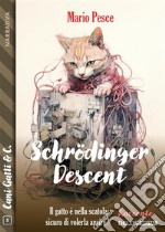 Schrödinger Descent. E-book. Formato EPUB ebook