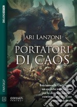 Portatori di caos. E-book. Formato EPUB ebook