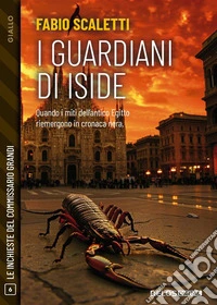 I guardiani di Iside. E-book. Formato EPUB ebook
