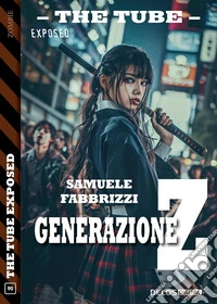 Generazione Z. E-book. Formato EPUB ebook