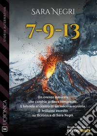 7 - 9 - 13. E-book. Formato EPUB ebook