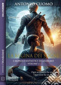 La Regina dei Sogni. E-book. Formato EPUB ebook