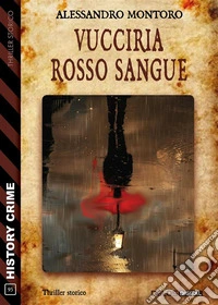 Vucciria rosso sangue. E-book. Formato EPUB ebook