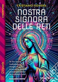 Nostra Signora delle reti. E-book. Formato EPUB ebook