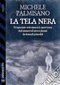 La tela nera. E-book. Formato EPUB ebook