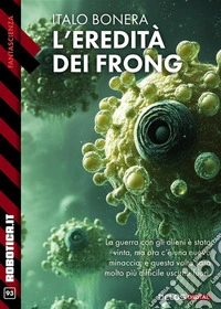 L'eredità dei Frong. E-book. Formato EPUB ebook