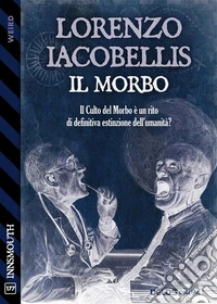 Il morbo. E-book. Formato EPUB ebook