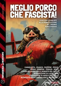 Meglio porco che fascista. E-book. Formato EPUB ebook
