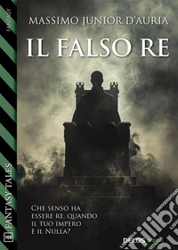 Il falso re. E-book. Formato EPUB ebook