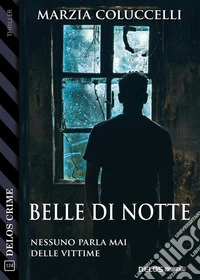 Belle di notte. E-book. Formato EPUB ebook