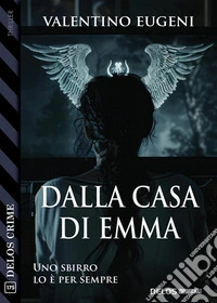 Dalla casa di Emma. E-book. Formato EPUB ebook