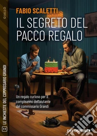 Il segreto del pacco regalo. E-book. Formato EPUB ebook