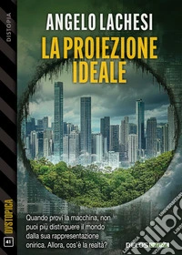 La proiezione ideale. E-book. Formato EPUB ebook
