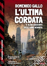 L’ultima cordata e altri racconti degli anni Novanta. E-book. Formato EPUB ebook