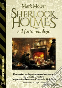 Sherlock Holmes e il furto natalizio. E-book. Formato EPUB ebook