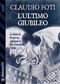 L'ultimo Giubileo. E-book. Formato EPUB ebook