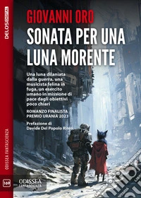 Sonata per una luna morente. E-book. Formato EPUB ebook