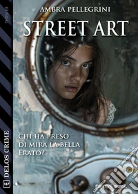 Street Art. E-book. Formato EPUB ebook