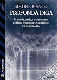 Profonda diga. E-book. Formato EPUB ebook