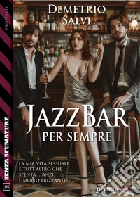 JazzBar - per sempre. E-book. Formato EPUB ebook