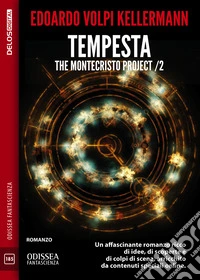 Tempesta - The Montecristo Project / 2. E-book. Formato EPUB ebook