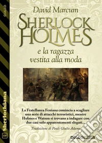 Sherlock Holmes e la ragazza vestita alla moda. E-book. Formato EPUB ebook