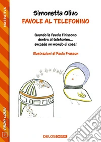 Favole al telefonino. E-book. Formato EPUB ebook